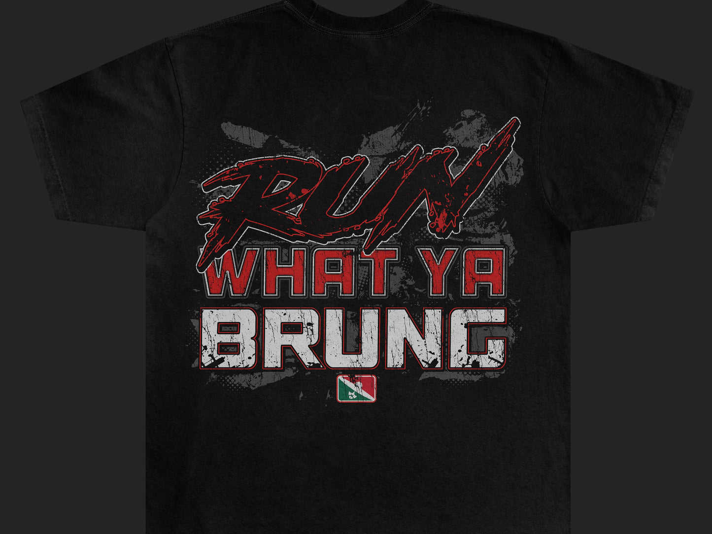 Run What Ya Brung T-Shirt